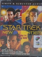 Star Trek New Frontier - Books 1-4 written by John Ordover and Peter David performed by Joe Morton on Cassette (Abridged)
